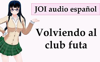 Spanish JOI + CEI + FEMDOM: Club futa.